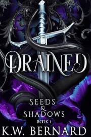 Drained: Seeds and Shadows Book 1