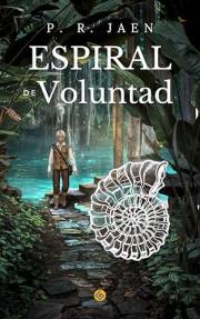 Espiral de Voluntad: Una novela fantástica de aventuras y romance (Universo Äilgsbrua) (Spanish Edition)