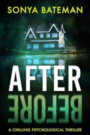 After Before: A chilling psychological thriller (Gripping Psychological Crime Thrillers--Standalone Thrillers)