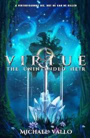 Virtue: The Unintended Heir