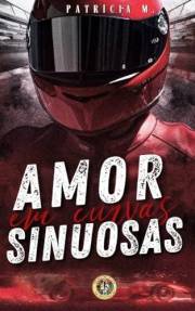 Amor em curvas Sinuosas (Portuguese Edition)