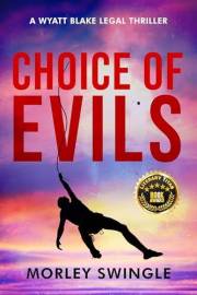 Choice of Evils: A Wyatt Blake Legal Thriller