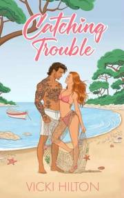 Catching Trouble: A slow burn, irritation to lovers, nanny/boss, single dad romance. (French Kisses Book 3)