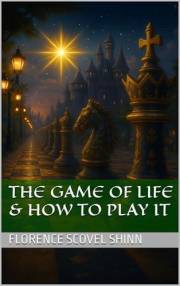 The Game of Life & How to Play It: A Guide to Divine Abundance