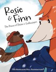 Rosie and Finn: The Power of Desire & Enthusiasm (Pawsitive Minds)