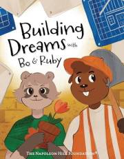 Building Dreams with Bo & Ruby: Make Dreams Come True with Teamwork and Persistence (Pawsitive Minds)