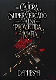De Cajera de Supermercado a Prometida Falsa de la Mafia #3 (Spanish ed of Supermarket Clerk to Fake Fiancee Mafia) (Spanish E