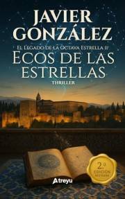 Ecos de las Estrellas: (Thriller) Conspiración y misterio histórico: Descubre secretos ocultos que cambiarán tu destino (El L