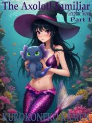 The Axolotl Familiar Graphic Novel Part 1 (Twisted Fairytales Collection Book 31)