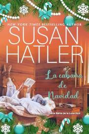 La cabaña de Navidad (Bahía de la Luna Azul nº 5) (Spanish Edition)