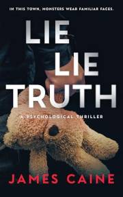 Lie Lie Truth: A Psychological Thriller