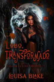 Lobo, Transformado (Casa de la Luna Creciente nº 1) (Spanish Edition)