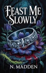 Feast Me Slowly : A Dark Fae Blood Slave Romance