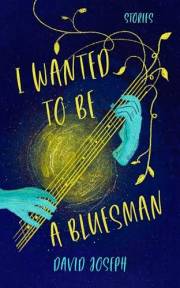 I WANTED TO BE A BLUESMAN