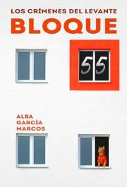 Bloque 55: cozy mystery en español. Una novela de misterio que sucede en Algeciras: Los crímenes del Levante (Spanish Edition
