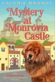 Mystery at Monrovia Castle: The Rebecca Orange Castle Cozy Mystery Series