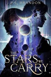 The Stars We Carry (The Stars Beyond Book 1)