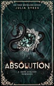 Absolution: A Dark Stalker Romance (Favorite Malady Trilogy Book 3)