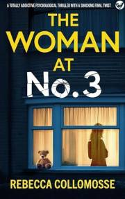 The Woman at No.3: A totally addictive psychological thriller with a shocking final twist