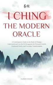 I Ching: The Modern Oracle