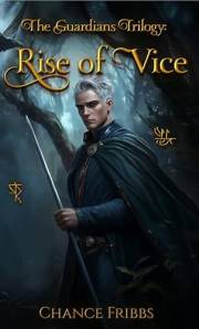 The Guardians Trilogy: Rise of Vice