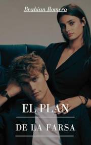 El plan de la farsa: Novela Romantica Contemporanea (Spanish Edition)