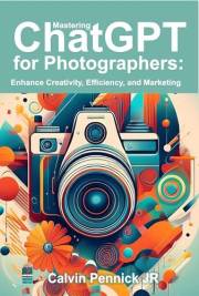 Mastering ChatGPT for Photographers: Enhance Creativity, Efficiency, and Marketing