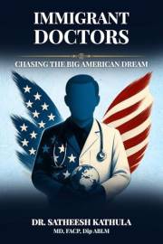 IMMIGRANT DOCTORS: Chasing The Big American Dream