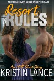 Resort Rules: A Slow Burn Spicy MMF Novella (Rules for Throuples)