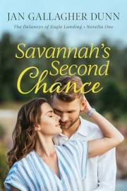 Savannah's Second Chance (The Delaneys of Eagle Landing Book 1)