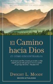 El Camino hacia Dios: (Y cómo encontrarlo) [Updated and Annotated] (Spanish Edition)