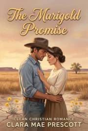 The Marigold Promise: Clean Christian Romance