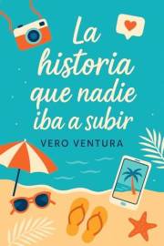 La historia que nadie iba a subir (Spanish Edition)