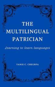 The Multilingual Patrician: Learning to Learn Languages