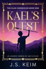 Kael's Quest: An Ancient Coming of Age Fantasy (The Clan Chronicles Book 1)