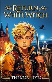 The Return of the White Witch (The Calinore Chronicles Book 2)