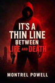 It's A Thin Line Between Life And Death