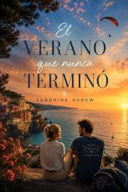 EL VERANO QUE NUNCA TERMINÓ (Spanish Edition)