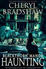 Blackthorn Manor Haunting (Série Addison Lockhart: édition française t. 3) (French Edition)