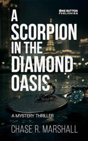 A Scorpion in the Diamond Oasis: A Pickleball Mystery Thriller