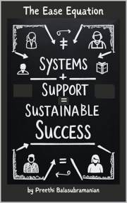 The Ease Equation: Systems + Support = Sustainable Success