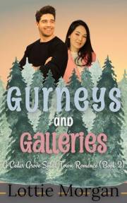 Gurneys & Galleries (Cedar Grove Small Town Romances Book 2)