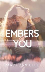 Embers of You: A Small Town Firefighter Romance (Amity Book 1)