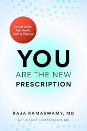 YOU Are the New Prescription: Simple Shifts. Real Health. Lasting Change.