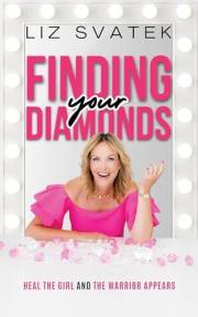 Finding Your Diamonds: Heal the Girl and the Warrior Appears