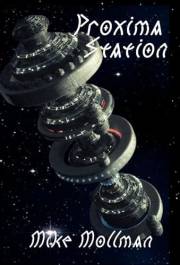 Proxima Station: Proxima Station Saga, Book One