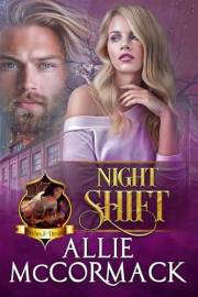 Night Shift: An Unexpected Mates Paranormal Romance (The Magic of Wishes & Dreams Book 9)