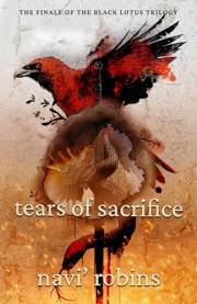 Tears of Sacrifice (The Black Lotus Trilogy Book 3)