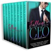 Falling For The CEO: A Billionaire Romance Collection Falling For The CEO: A Billionaire Romance Collection