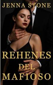 Rehenes del mafioso (Spanish Edition)